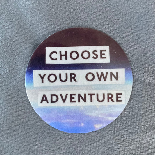 Sticker - Choose Your Own Adventure