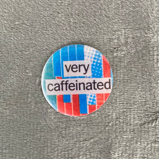 Sticker (mini) - Very Caffeinated